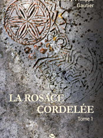 La Rosace Cordelée 1 (la pierre de Rosace)